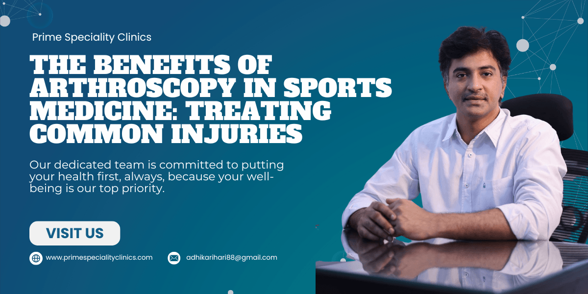The Benefits of Arthroscopy in Sports Medicine: Treating Common Injuries